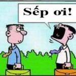 Kiếp nhân viên: Ai gọi sếp?