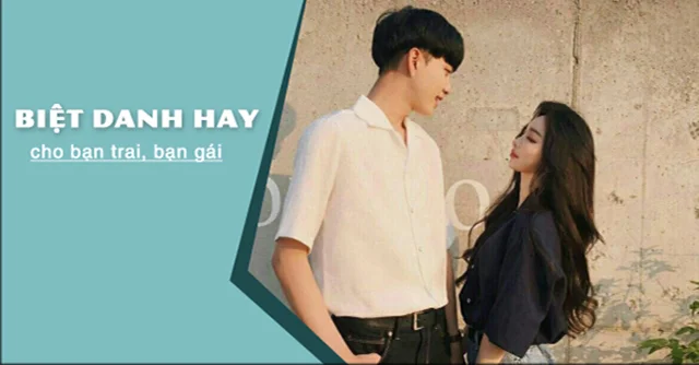 Tên biệt danh hay, bựa, độc cho người yêu, bạn thân, crush trên Facebook 2 Tên biệt danh hay, bựa, độc cho người yêu, bạn thân, crush trên Facebook
